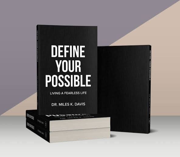 Define Your Possible: Living a Fearless Life, book cover by Dr. Miles K. Davis